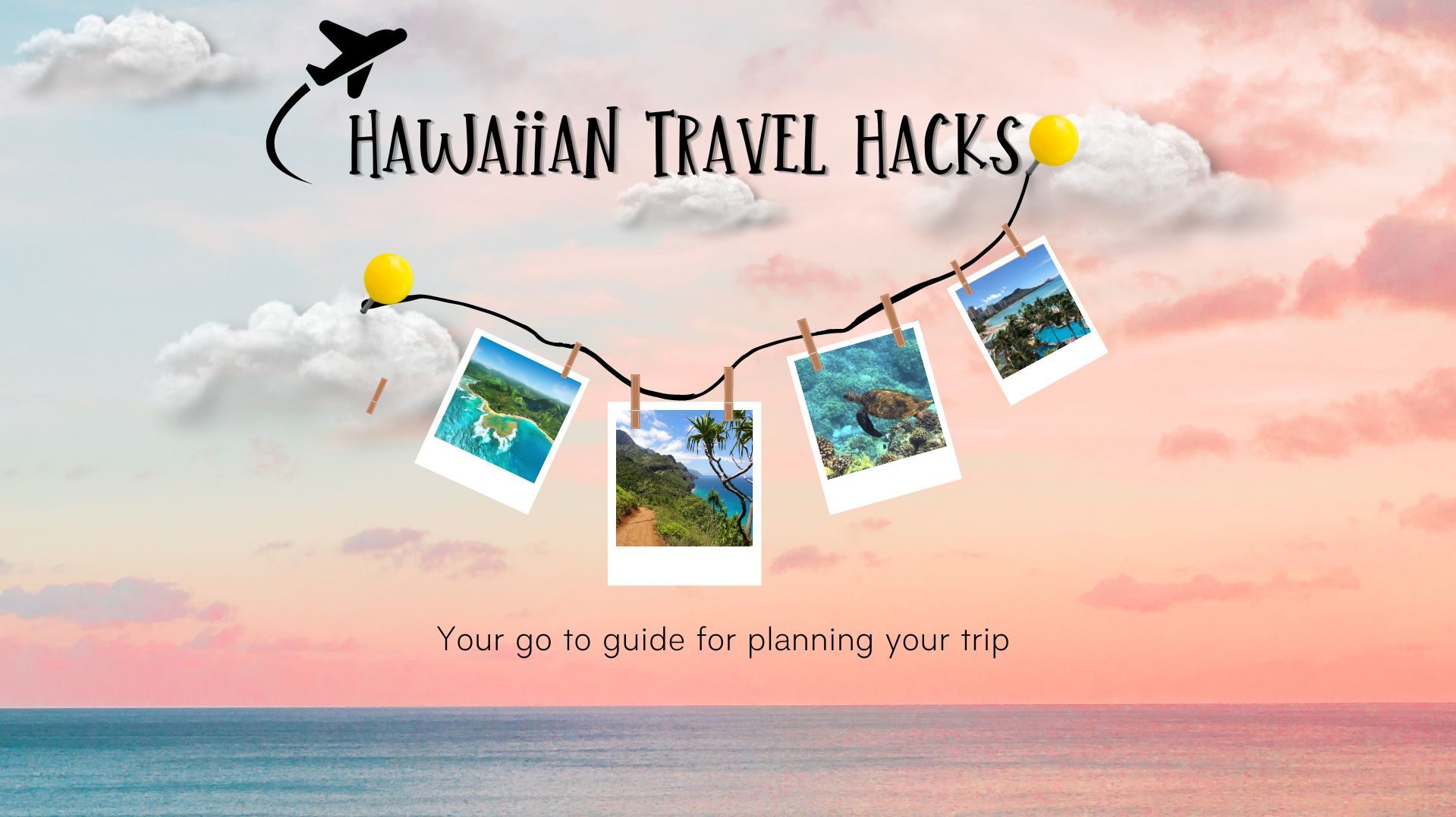 Hawaiian Travel Hacks